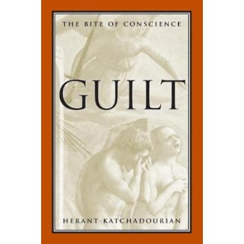 GUILT : THE BITE OF CONSCIENCE PB