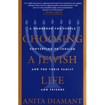 CHOOSING A JEWISH LIFE: A HANDBOOK FOR PEOPLE CONVERTING TO JUDAISM PB