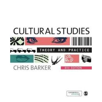 CULTURAL STUDIES: THEORY AND PRACTICE PB