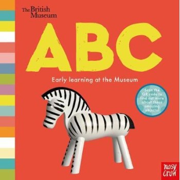 ABC - EARLY LEARNING AT THE MUSEUM (THE BRITISH MUSEUM)