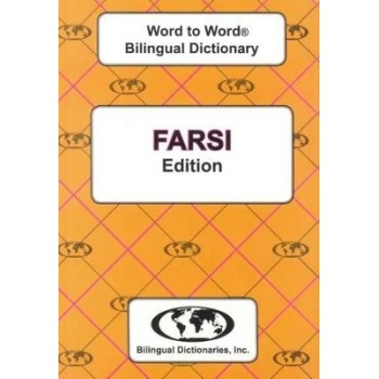 ENGLISH-FARSI & FARSI-ENGLISH WORD-TO-WORD DICTIONARY PB