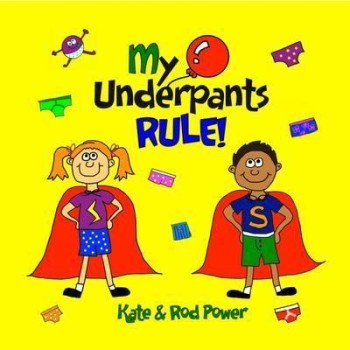MY UNDERPANTS RULE