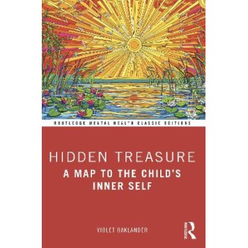 Hidden Treasure A Map to the Child's Inner Self