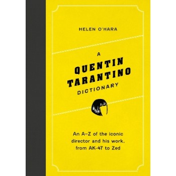 A QUENTIN TARANTINO DICTIONARY HC