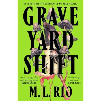 GRAVEYARD SHIFT : THE HIGHLY ANTICIPATED NEW BOOK BY THE AUTHOR OF THE BOOKTOK SENSATION IF WE WERE PB