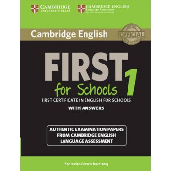 CAMBRIDGE ENGLISH FIRST FOR SCHOOLS 1 W/A N/E