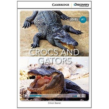 CAMBRIDGE DISCOVERY EDUCATION A2: CROCS AND GATORS (+ ONLINE ACCESS)