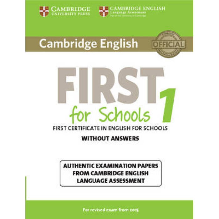 CAMBRIDGE ENGLISH FIRST FOR SCHOOLS 1 WO/A N/E CAMBRIDGE ENGLISH FIRST FOR SCHOOLS 1 WO/A N/E