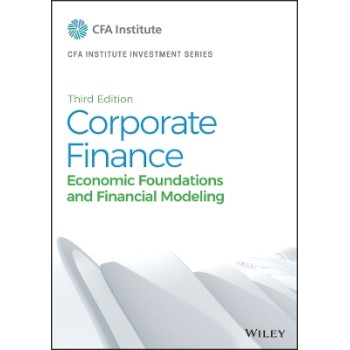 CORPORATE FINANCE :ECONOMIC FOUNDATIONS AND FINANCIAL MODELING