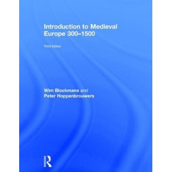 INTRODUCTION TO MEDIEVAL EUROPE 300-1500  HC