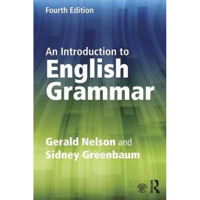 AN INTRODUCTION TO ENGLISH GRAMMAR AN INTRODUCTION TO ENGLISH GRAMMAR
