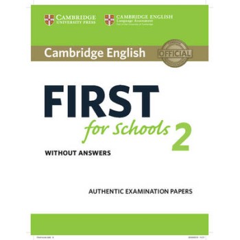 CAMBRIDGE ENGLISH FIRST FOR SCHOOLS 2 WO/A N/E