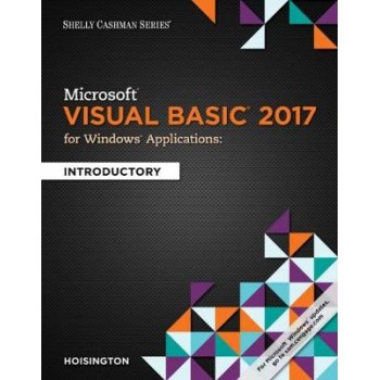 MICROSOFT VISUAL BASIC 2017 FOR WINDOWS APPLICATIONS: INTRODUCTORY
