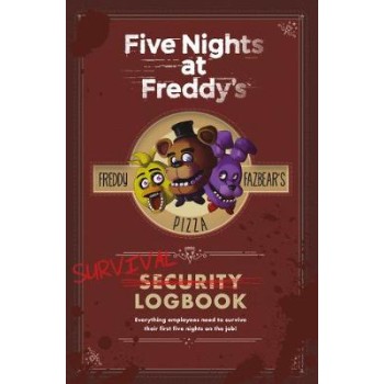 FIVE NIGHTS AT FREDDY'S: SURVIVAL LOGBOOK