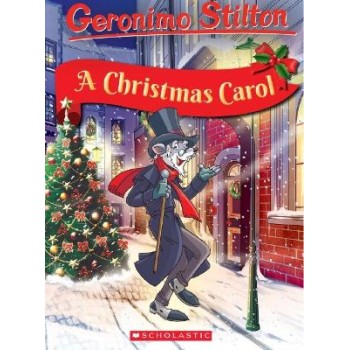A CHRISTMAS CAROL (Geronimo Stilton)