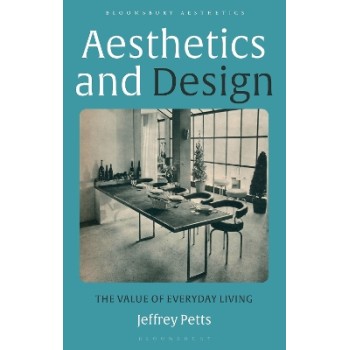 Aesthetics and Design : The Value of Everyday Living