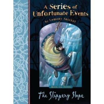 A SERIES OF UNFORTUNATE EVENTS 9: THE SLIPPERY SLOPE