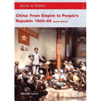ACCESS TO HISTORY : CHINA :FROM EMPIRE TO PEOPLE'S REPUBLIC PB