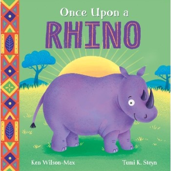 AFRICAN STORIES: ONCE UPON A RHINO PB
