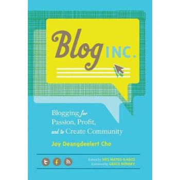 BLOG, INC. (BLOGGING FOR PASSION, PROFIT AND TO CREATE COMMUNITY) PB