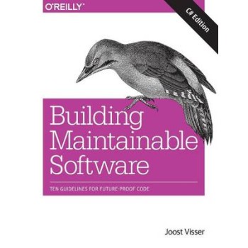 BUILDING MAINTAINABLE SOFTWARE, C# EDITION