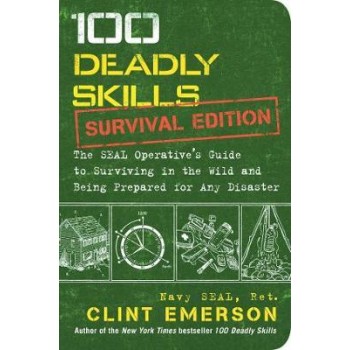100 DEADLY SKILLS SURVIVAL