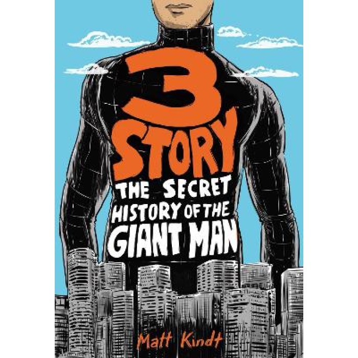 3 Story: The Secret History of the Giant Man 3 Story: The Secret History of the Giant Man