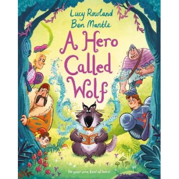 A HERO CALLED WOLF