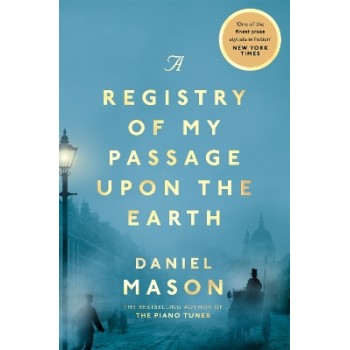A REGISTRY OF MY PASSAGE UPON THE E