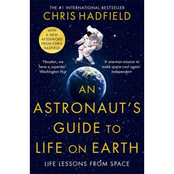 AN ASTRONAUT'S GUIDE TO LIFE ON EARTH' PB