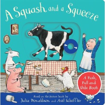A SQUASH AND A SQUEEZE: A PUSH, PUL