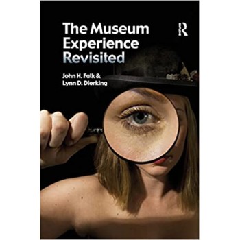 THE MUSEUM EXPERIENCE REVISITED
