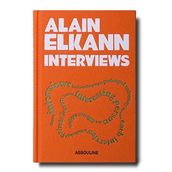 ALAIN ELKANN : INTERVIEWS