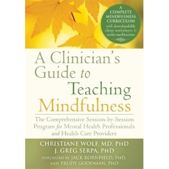 A CLINICIAN'S GUIDE TO TEACHING MINDFULNESS PB