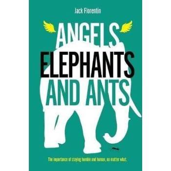 ANGELS, ELEPHANTS AND ANTS