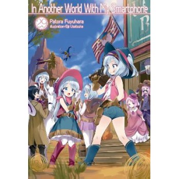 In Another World With My Smartphone: Volume 29 (Light Novel)