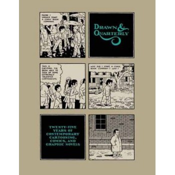 DRAWN AND QUARTERLY : CONTEMPORARY CARTOONING , COMICS AND GRAPHIC NOVELS HC