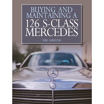 BYUING AND MAINTAINING A MERCEDES A 126 S-CLASS MERCEDES