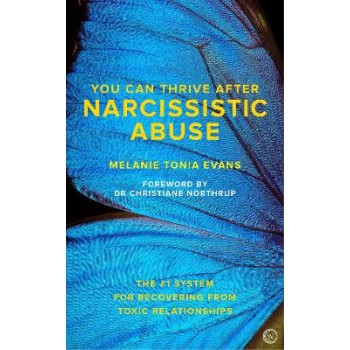 YOU CAN THRIVE AFTER NARCISSISTIC ABUSE