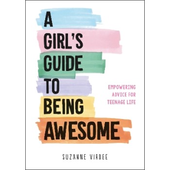 A GIRLS GUIDE TO BEING AWESOME