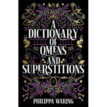 A Dictionary of Omens and Superstitions PB