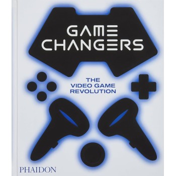 GAME CHANGERS: THE VIDEO GAME REVOLUTION HC