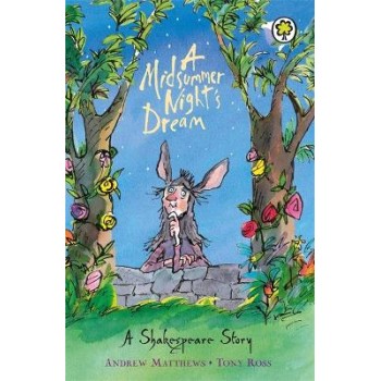 A MIDSUMMER NIGHT'S DREAM: A SHAKESPEARE STORY PB