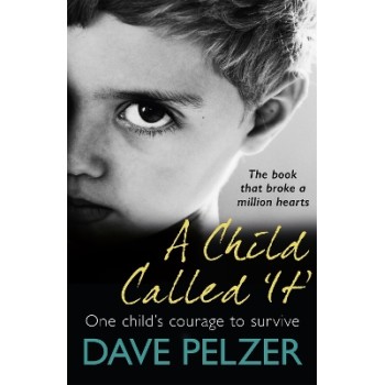 A CHILD CALLED IT :THE BOOK THAT BROKE A MILLION HEARTS