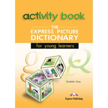 EXPRESS PICTURE DICTIONARY FOR YOUNG LEARNERS WB