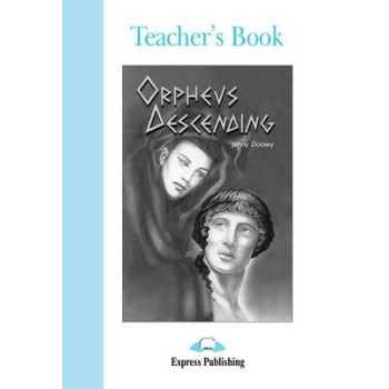 ELT GR 4: ORPHEUS DESCENDING TCHR'S
