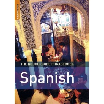 THE ROUGH GUIDE PHRASEBOOK : SPANISH 3RD ED PB A FORMAT