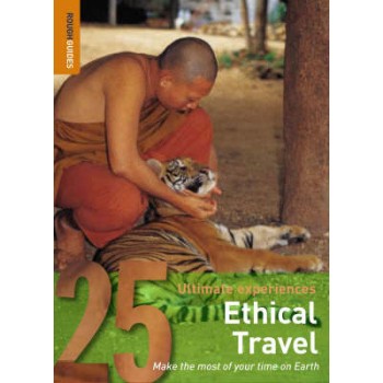 25 ULTIMATE EXPERIENCES : ETHICAL TRAVEL 1ST ED PB A FORMAT