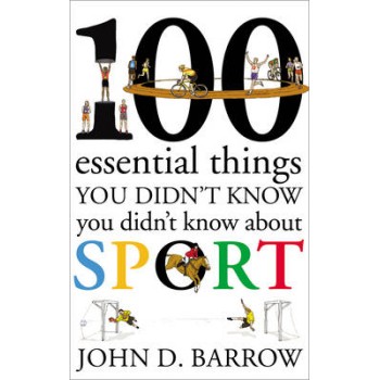 100 ESSENTIAL THINGS YOU DID'T KNOW ABOUT SPORT HC