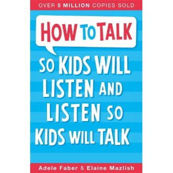 HOW TO TALK SO KIDS WILL LISTEN PB B FORMAT